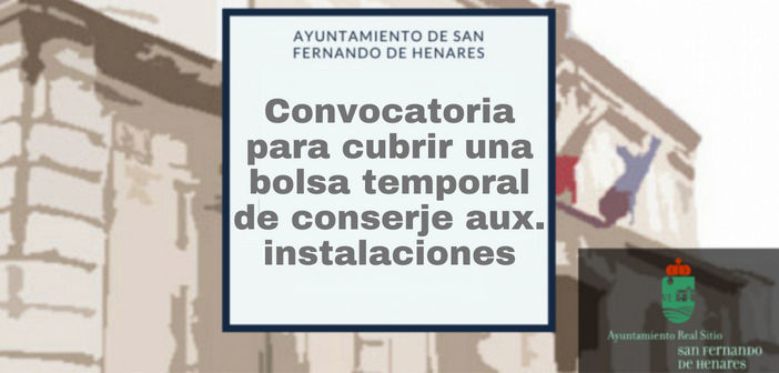 Convocatoria para cubrir una bolsa temporal de Conserje/auxiliar de instalaciones