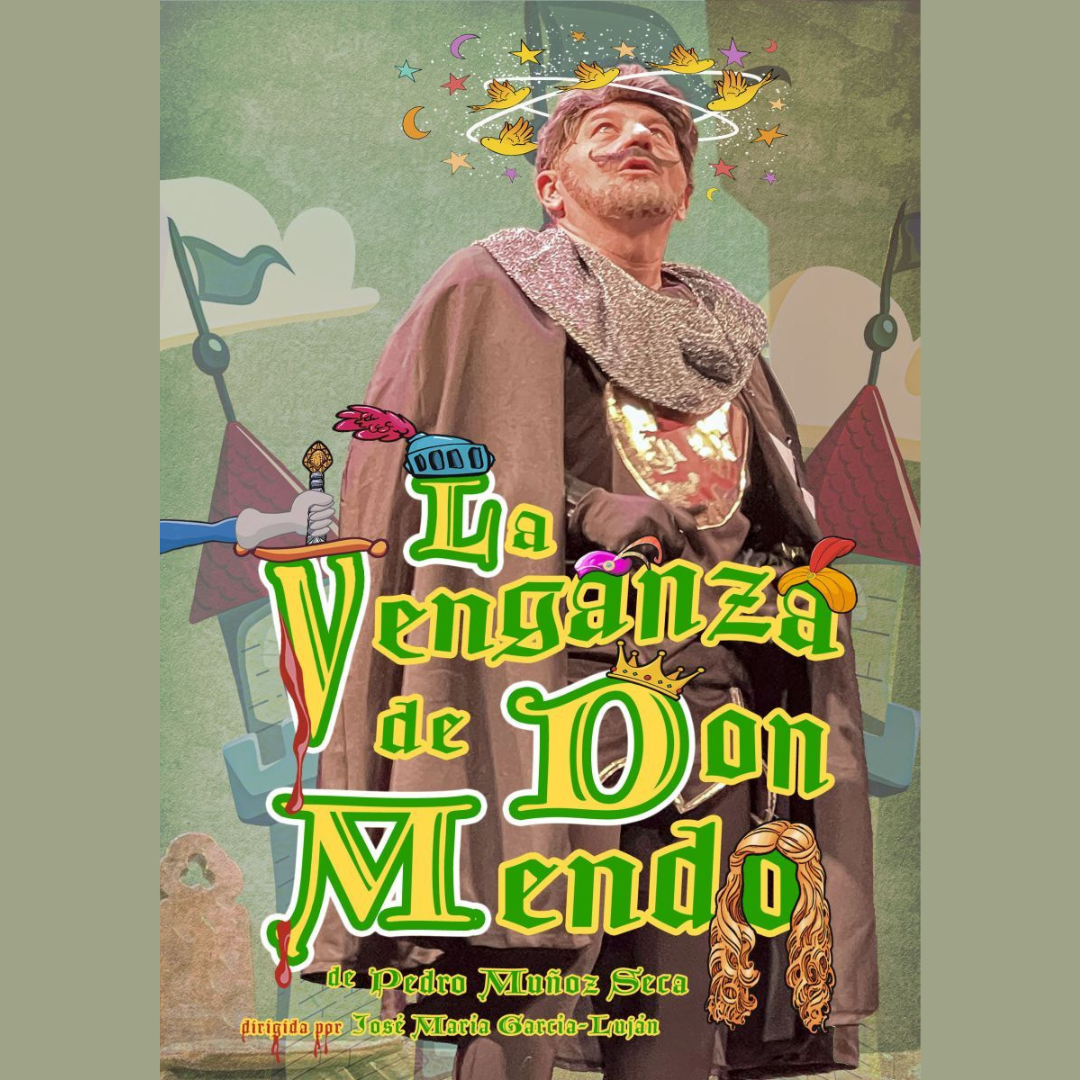 La venganza de Don Mendo, este sábado en el Teatro Bulevar